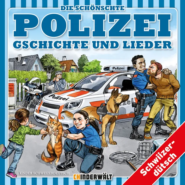 Die schönschte Polizei Gschichte und Lieder