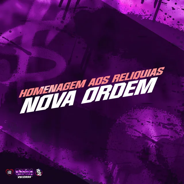 Homenagem aos Relíquias - Nova Ordem