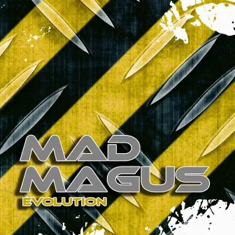 Evolution by Mad Magus