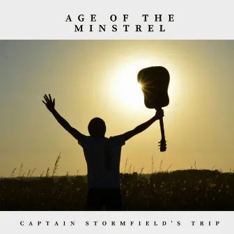 Age of the Minstrel by Captain Stormfield's Trip