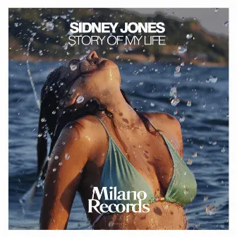 Story Of My Life by Sidney Jones