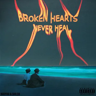 broken hearts never heal by Navyug