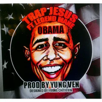 Trap Jesus Obama (Letter to the Government) [feat. Legend Mane] by Trap Jesus