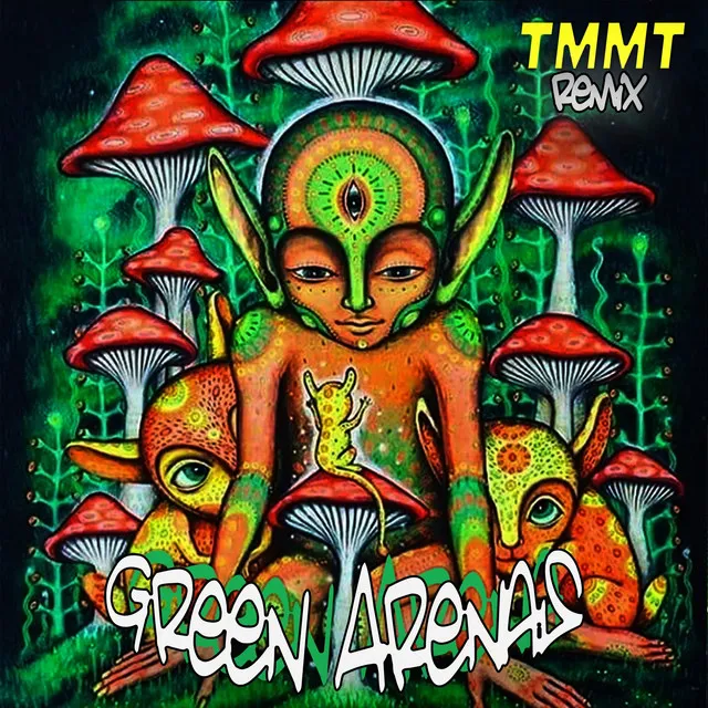 Green Arenas - Tmmt Remix