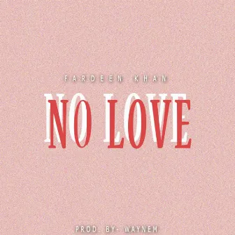 No love by Fardeen Khan