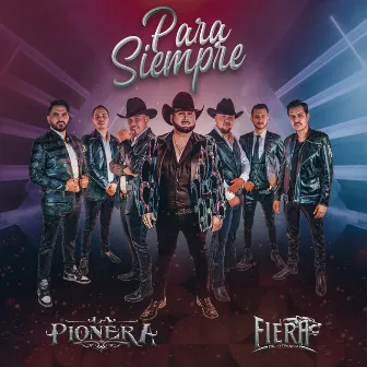 Para Siempre by La Pionera