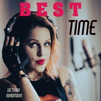 Best Time by Victoria Nordmann