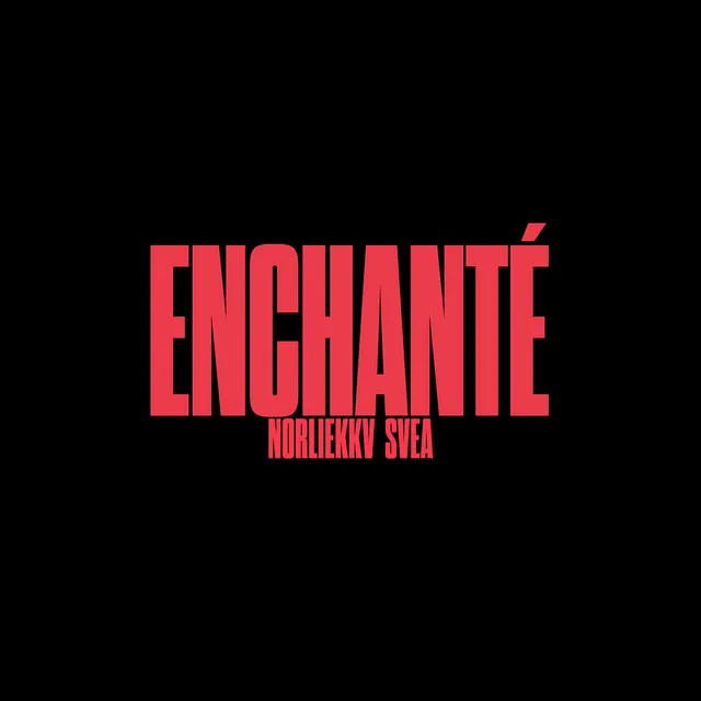 Enchanté