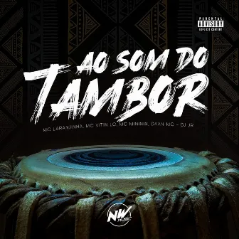 Ao Som do Tambor by DJ JR Oficial