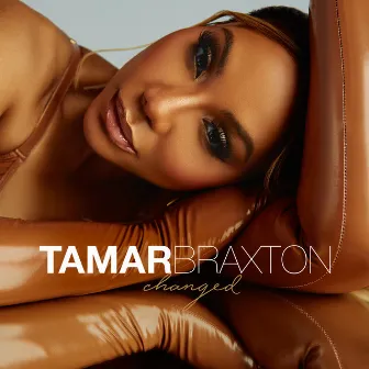 Changed by Tamar Braxton