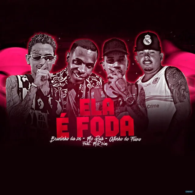 Ela é Foda (feat. Mr Bim)