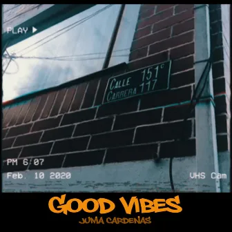 Good Vibes by Juma Cardenas