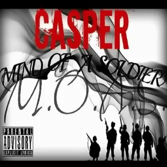 Mind of a Soldier by Casper