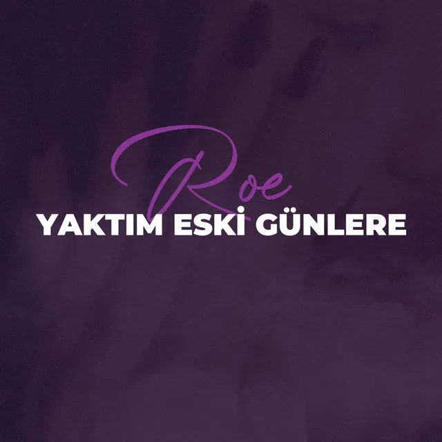 Yaktım Eski Günlere