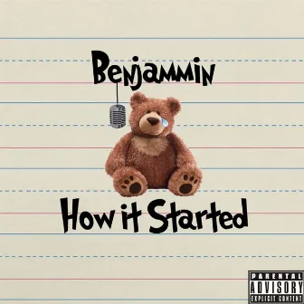 How It Started by Benjammin