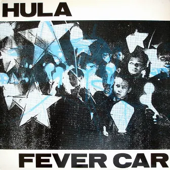 Fever Car by Hula