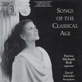 Songs Of The Classical Age by David Schrader