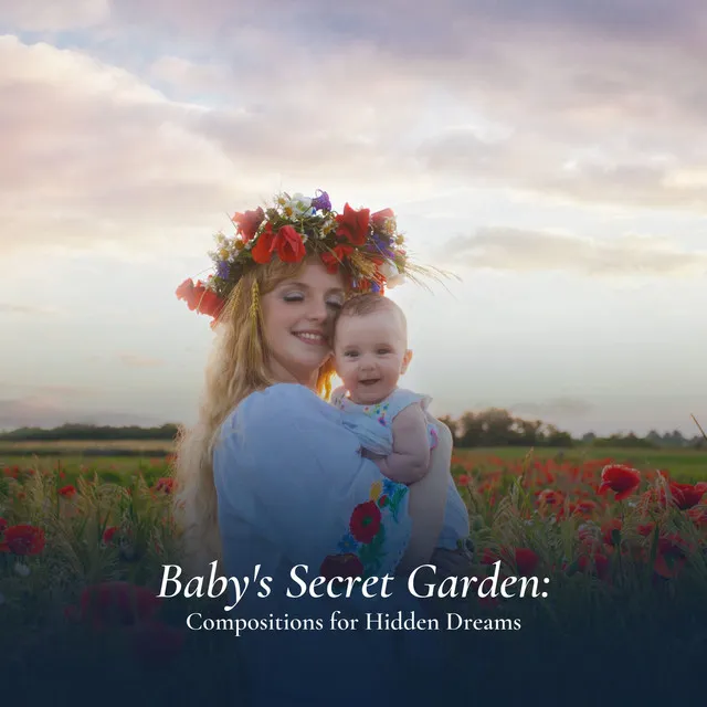 Baby's Secret Garden: Compositions for Hidden Dreams