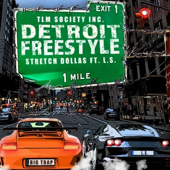 Detroit Freestyle by Stretch Dollas