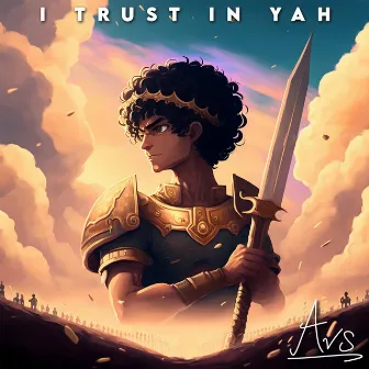 I Trust in YAH by AVS