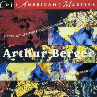 Music of Arthur Berger by Arthur Berger