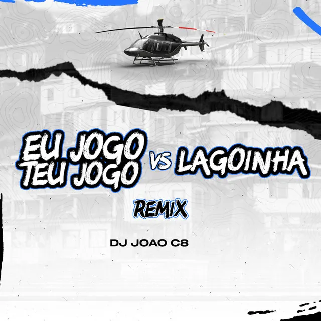 Eu Jogo Teu Jogo Vs Lagoinha - Remix