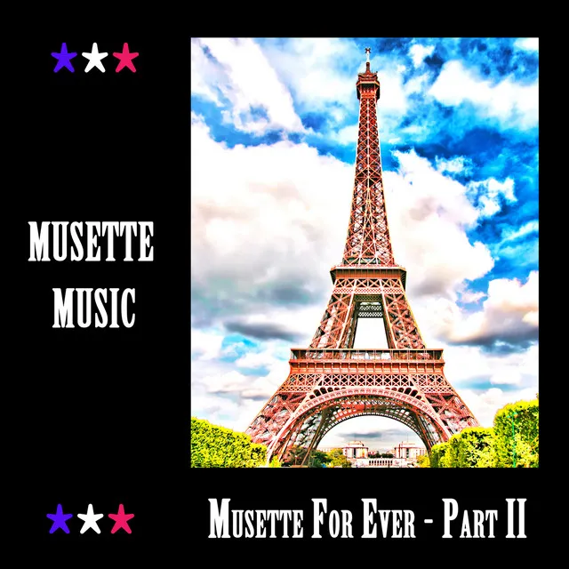 Musette Music, Musette for ever, Part II