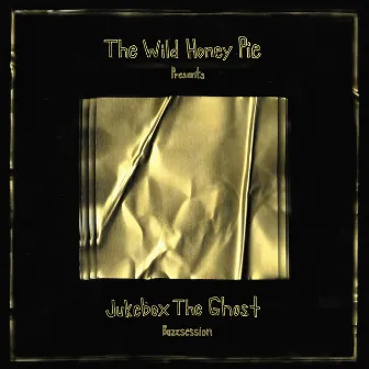 The Wild Honey Pie Buzzsession by Jukebox The Ghost