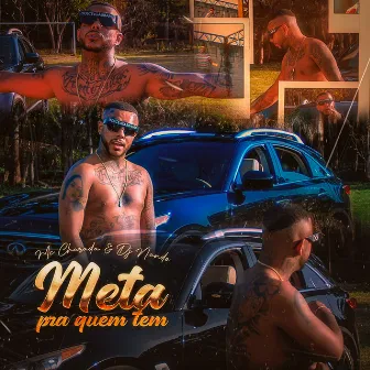 Meta pra Quem Tem by Dj Nando