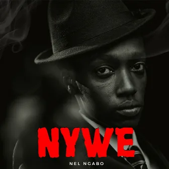 Nywe by Nel Ngabo