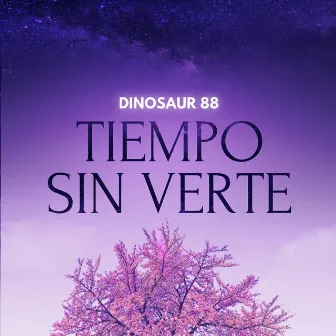 Tiempo Sin Verte by Dinosaur 88