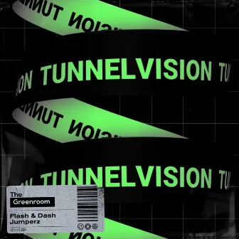 Tunnel Vision by Flash & Dash