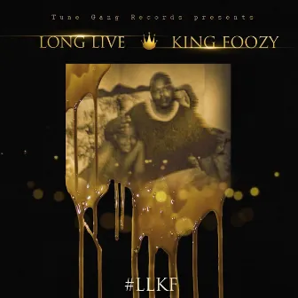 Long Live King Foozy by Foozy