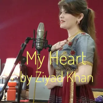 My Heart by Ziyad Khan