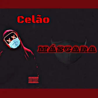 Máscara by Celão