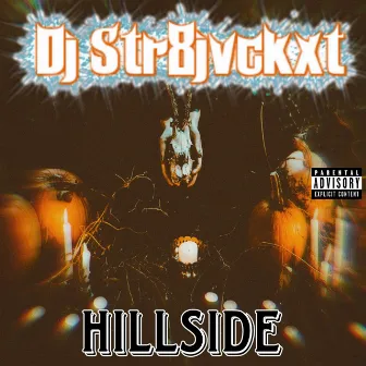 Hillside by Dj Str8jvckxt