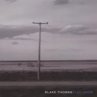 Flatlands by Blake Thomas