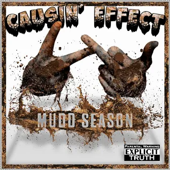 Mudd Season by Causin' Effect