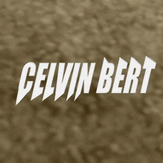 Celvin Bert by Celvin Bert