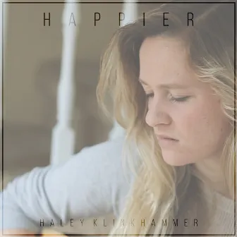 Happier by Haley Klinkhammer