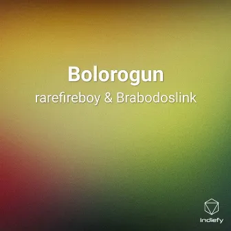 Bolorogun by Brabodoslink