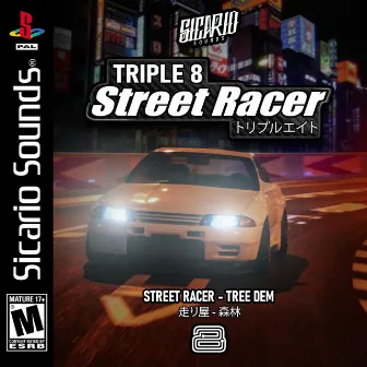 Street Racer / Tree Dem by Triple 8