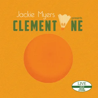 Clementine (Live) by Jackie Myers