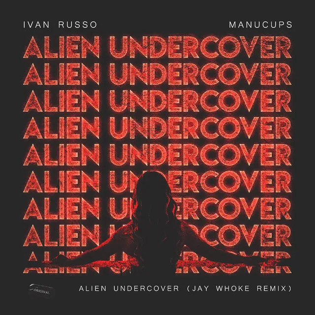 Alien Undercover (Jay Whoke Remix)