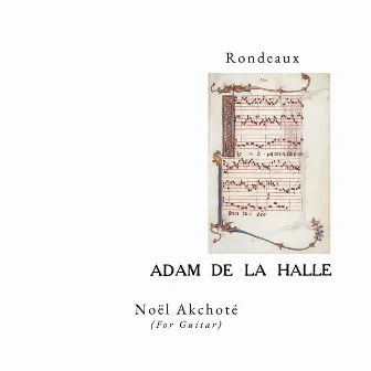 Rondeaux à trois voix égales (Adam de la halle for guitar) by Adam de la Halle