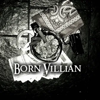 Born Villian by Quick