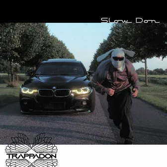 Slow Don by Trappadon