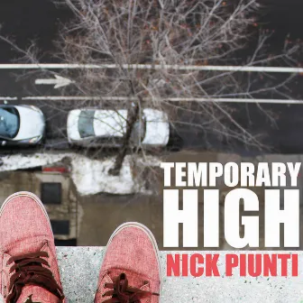 Temporary High by Nick Piunti