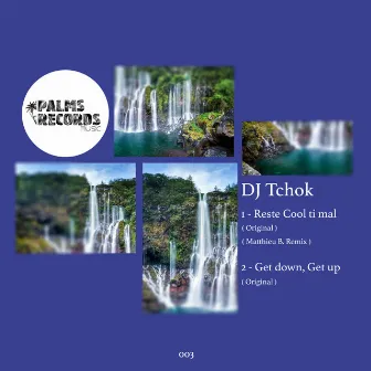 Reste Cool Ti Mal by DJ Tchok