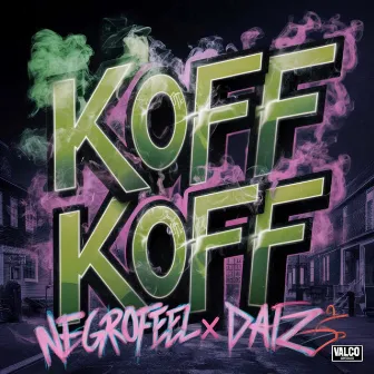 Koff Koff by Daiz